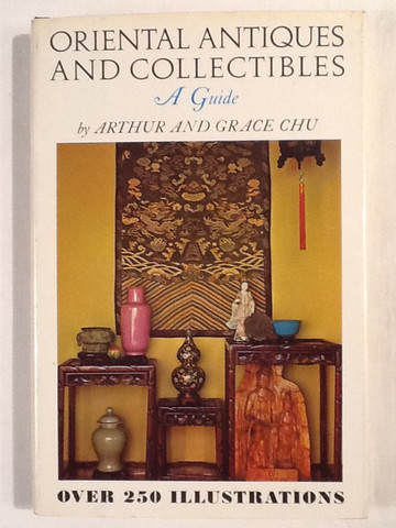 Oriental Antiques and Collectibles A Guide